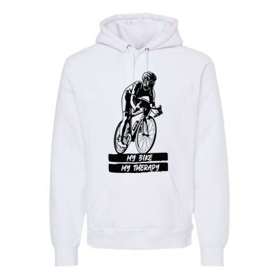 My Road Bike is my Therapy Bike Riding Cyclist Cycling Premium Hoodie