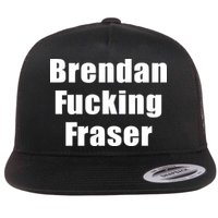 Matt Rife Brendan Fucking Fraser Flat Bill Trucker Hat