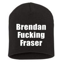 Matt Rife Brendan Fucking Fraser Short Acrylic Beanie