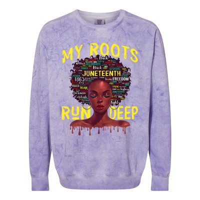 My Roots Black Women Run Deep Juneteenth Colorblast Crewneck Sweatshirt