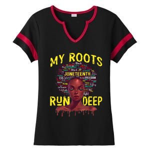 My Roots Black Women Run Deep Juneteenth Ladies Halftime Notch Neck Tee