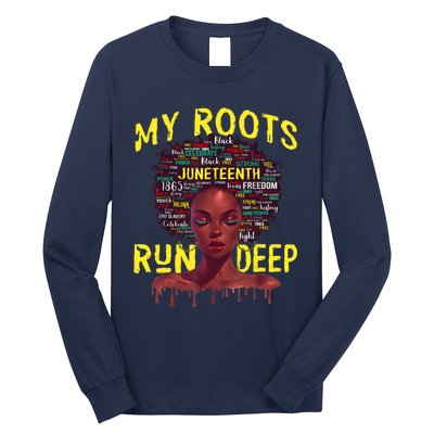 My Roots Black Women Run Deep Juneteenth Long Sleeve Shirt