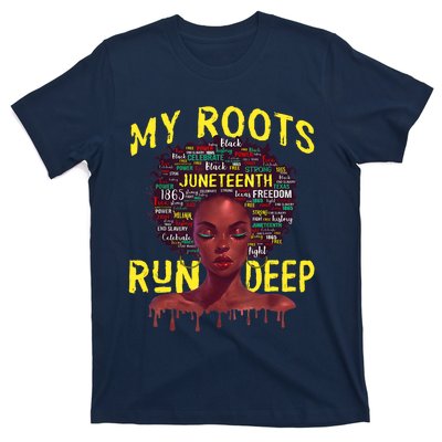 My Roots Black Women Run Deep Juneteenth T-Shirt