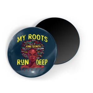 My Roots Black Women Run Deep Juneteenth Magnet