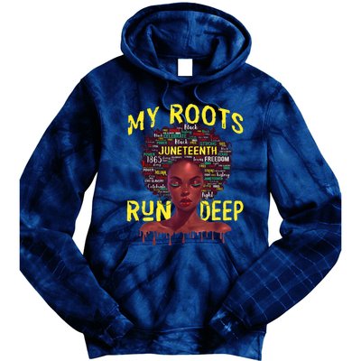 My Roots Black Women Run Deep Juneteenth Tie Dye Hoodie