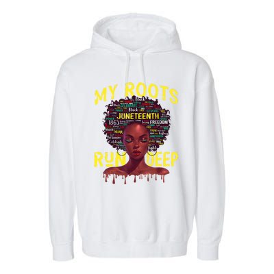 My Roots Black Women Run Deep Juneteenth Garment-Dyed Fleece Hoodie