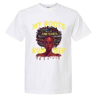 My Roots Black Women Run Deep Juneteenth Garment-Dyed Heavyweight T-Shirt