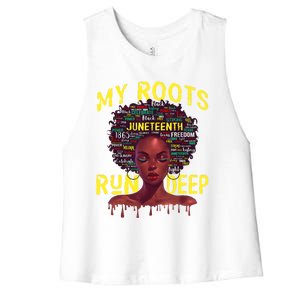 My Roots Black Women Run Deep Juneteenth Women's Racerback Cropped Tank