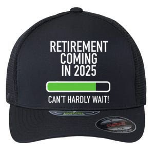 My Retirement Coming Soon In 2025 Almost Retired Countdown Gift Flexfit Unipanel Trucker Cap