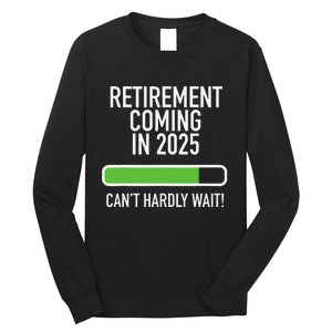 My Retirement Coming Soon In 2025 Almost Retired Countdown Gift Long Sleeve Shirt