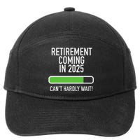 My Retirement Coming Soon In 2025 Almost Retired Countdown Gift 7-Panel Snapback Hat