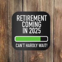 My Retirement Coming Soon In 2025 Almost Retired Countdown Gift Coaster