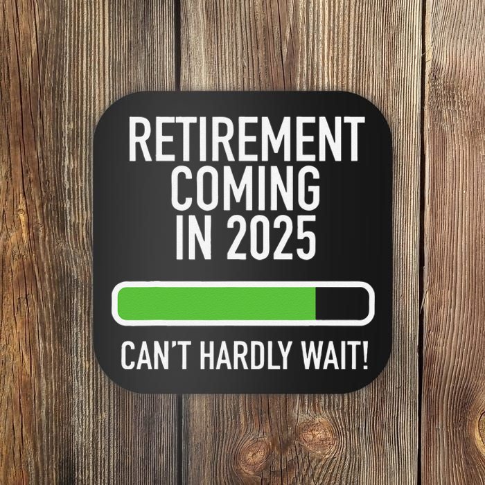 My Retirement Coming Soon In 2025 Almost Retired Countdown Gift Coaster