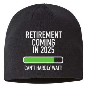 My Retirement Coming Soon In 2025 Almost Retired Countdown Gift Sustainable Beanie