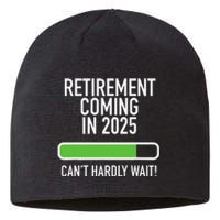 My Retirement Coming Soon In 2025 Almost Retired Countdown Gift Sustainable Beanie