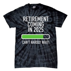 My Retirement Coming Soon In 2025 Almost Retired Countdown Gift Tie-Dye T-Shirt