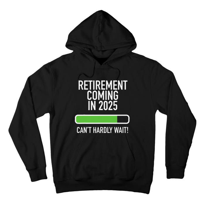 My Retirement Coming Soon In 2025 Almost Retired Countdown Gift Tall Hoodie