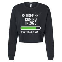 My Retirement Coming Soon In 2025 Almost Retired Countdown Gift Cropped Pullover Crew