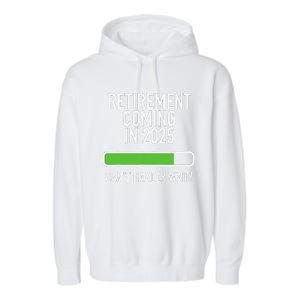 My Retirement Coming Soon In 2025 Almost Retired Countdown Gift Garment-Dyed Fleece Hoodie