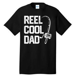 Men Reel Cool Dad Fishing Daddy Fathers Day Gift Tall T-Shirt