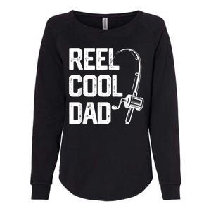 Men Reel Cool Dad Fishing Daddy Fathers Day Gift Womens California Wash Sweatshirt