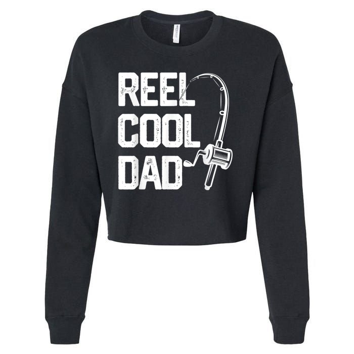 Men Reel Cool Dad Fishing Daddy Fathers Day Gift Cropped Pullover Crew