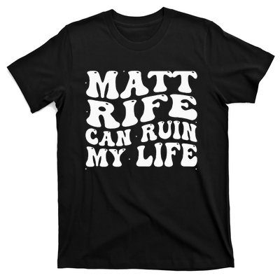 Matt Rife Can Ruin My Life Funny Wavy Retro T-Shirt