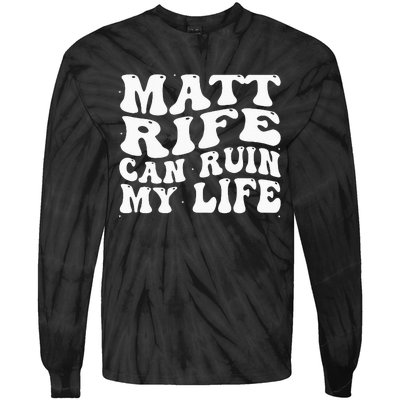 Matt Rife Can Ruin My Life Funny Wavy Retro Tie-Dye Long Sleeve Shirt