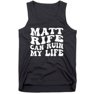 Matt Rife Can Ruin My Life Funny Wavy Retro Tank Top