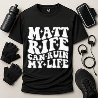 Matt Rife Can Ruin My Life Performance Shirt