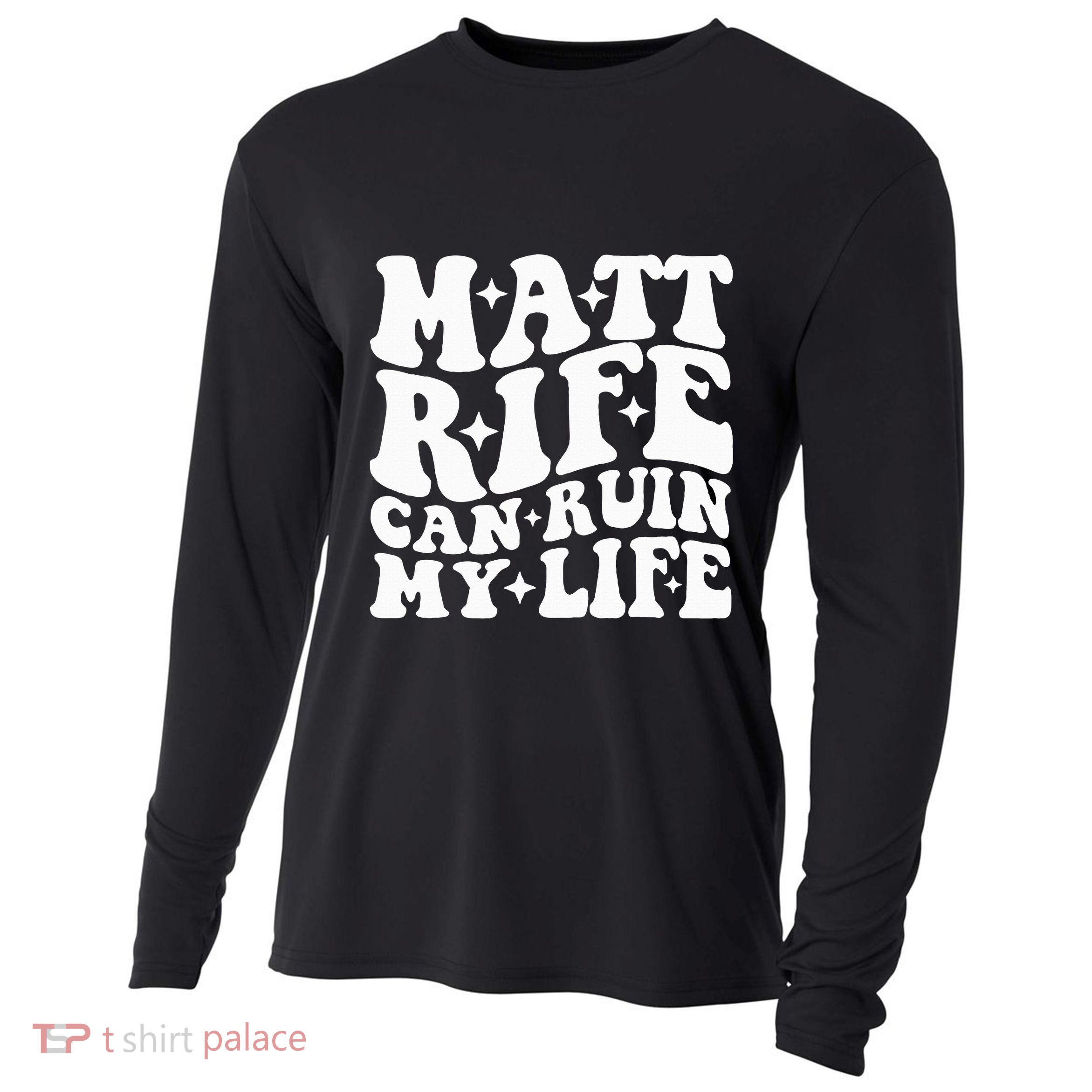 Matt Rife Can Ruin My Life Cooling Performance Long Sleeve Crew