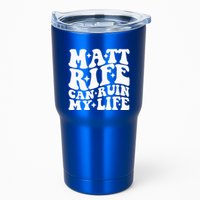 Matt Rife Can Ruin My Life Tumbler