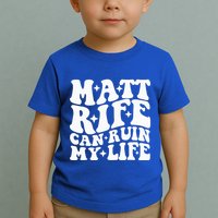 Matt Rife Can Ruin My Life Toddler T-Shirt