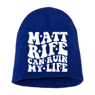 Matt Rife Can Ruin My Life Short Acrylic Beanie
