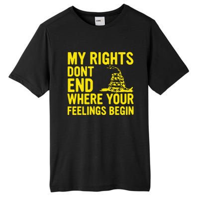 My Rights Dont End Where Your Feelings Begin Tall Fusion ChromaSoft Performance T-Shirt