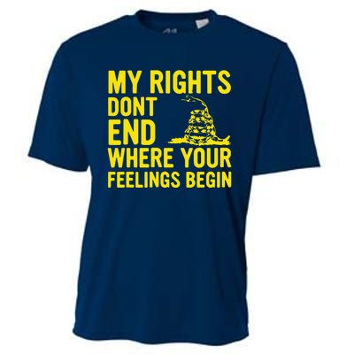 My Rights Dont End Where Your Feelings Begin Cooling Performance Crew T-Shirt