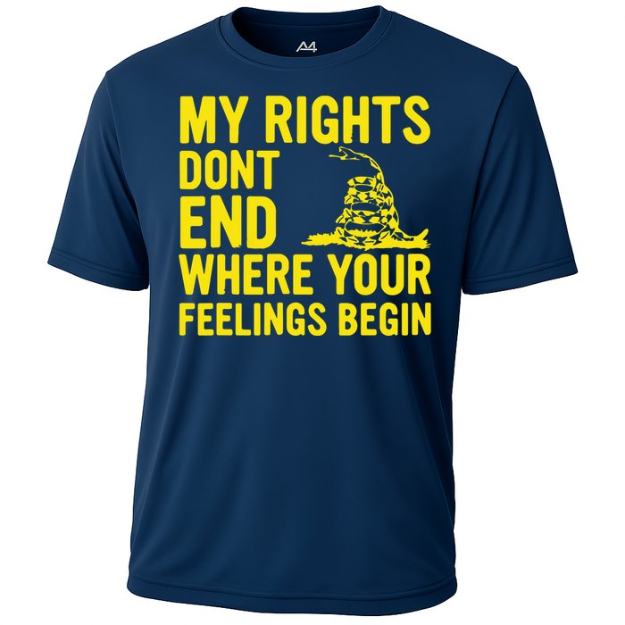 My Rights Dont End Where Your Feelings Begin Cooling Performance Crew T-Shirt