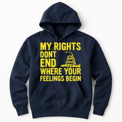 My Rights Dont End Where Your Feelings Begin Hoodie