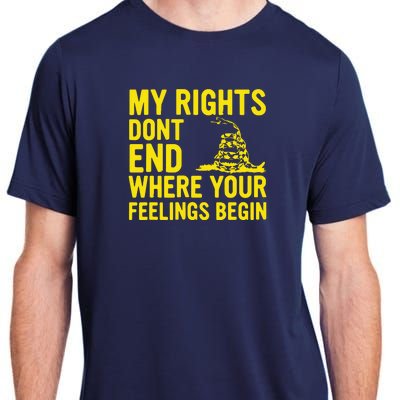 My Rights Dont End Where Your Feelings Begin Adult ChromaSoft Performance T-Shirt