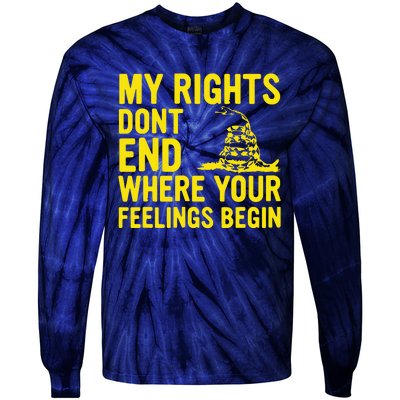 My Rights Dont End Where Your Feelings Begin Tie-Dye Long Sleeve Shirt