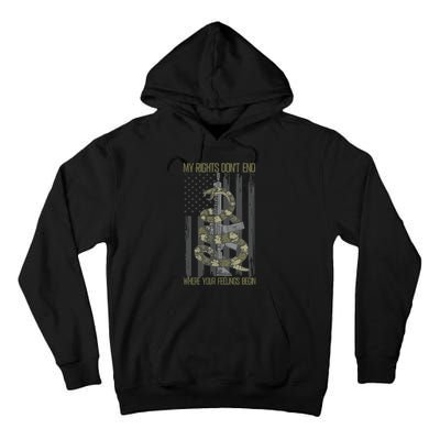 My Rights Dont End Where Your Feelings Begin Tall Hoodie