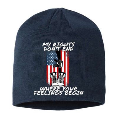 My Rights Dont End Where Your Feelings Begin Sustainable Beanie