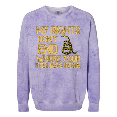 My Rights Don't End Where Your Feelings Begin Colorblast Crewneck Sweatshirt