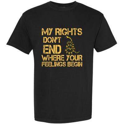 My Rights Don't End Where Your Feelings Begin Garment-Dyed Heavyweight T-Shirt