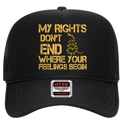 My Rights Don't End Where Your Feelings Begin High Crown Mesh Back Trucker Hat