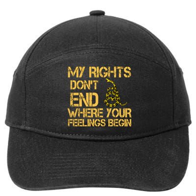 My Rights Don't End Where Your Feelings Begin 7-Panel Snapback Hat