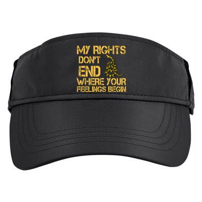 My Rights Don't End Where Your Feelings Begin Adult Drive Performance Visor