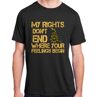 My Rights Don't End Where Your Feelings Begin Adult ChromaSoft Performance T-Shirt