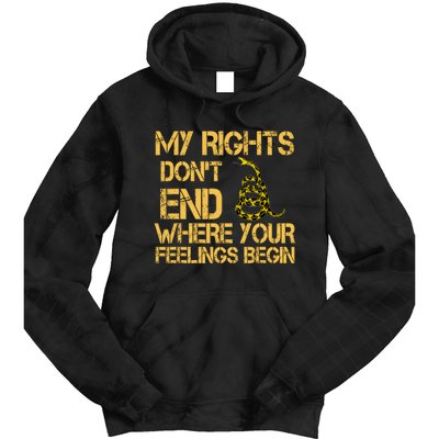 My Rights Don't End Where Your Feelings Begin Tie Dye Hoodie