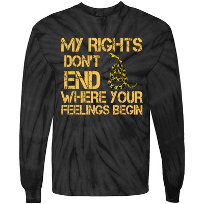 My Rights Don't End Where Your Feelings Begin Tie-Dye Long Sleeve Shirt